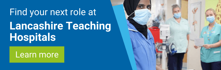 work at Lancashire Teaching Hospitals